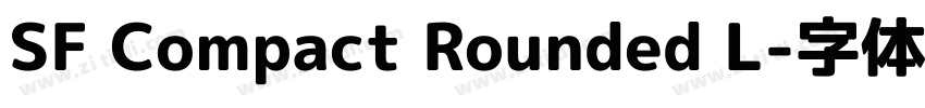 SF Compact Rounded L字体转换